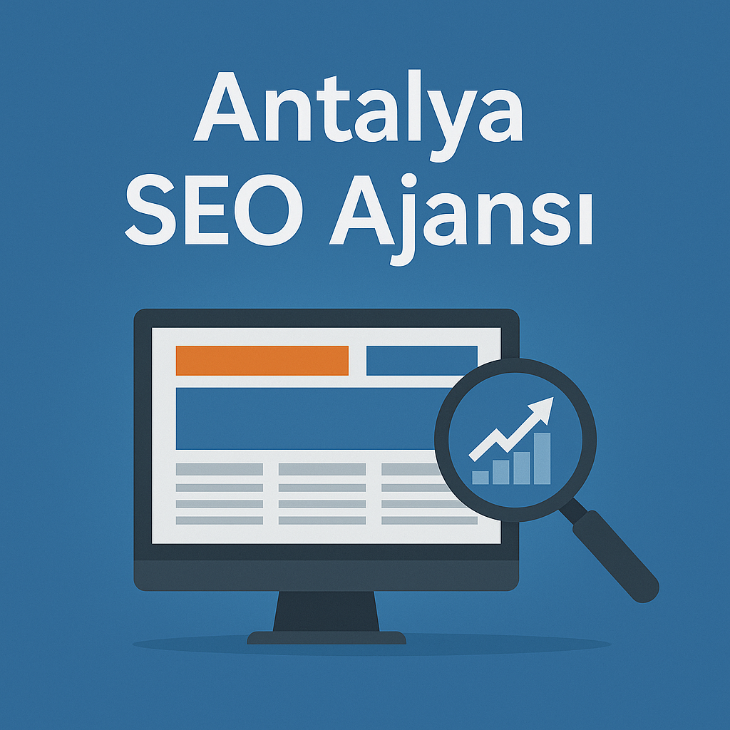 Antalya SEO Ajansı